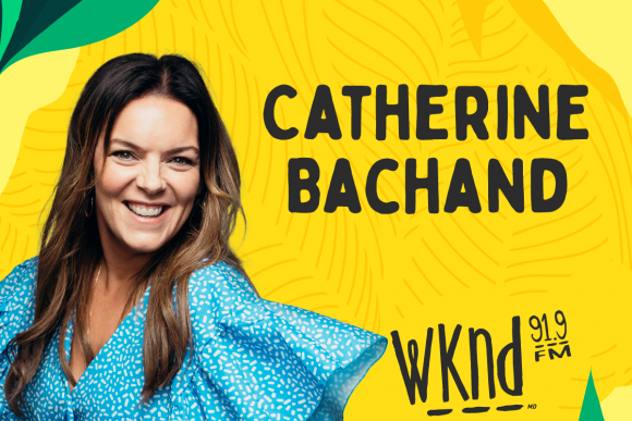 Catherine Bachand à WKND 91,9 jusqu'en 2026