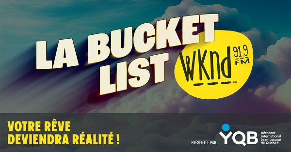La Bucket List WKND est de retour !