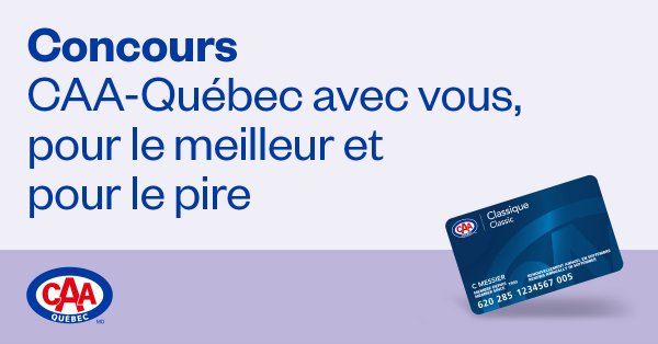 CAA-Québec avec vous, pour le meilleur et pour le pire