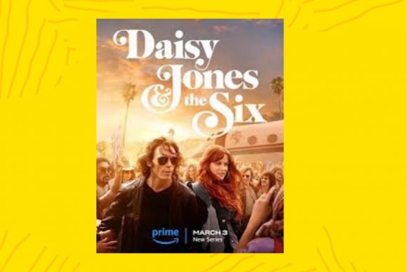 Daisy Jones & the Six : la série de l'heure!