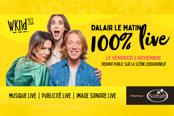 Dalair le matin 100% live et devant public à la Scène Lebourgneuf le 8 novembre!